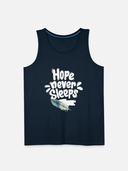 hope never sleeps 1 - Men's Premium Tank - deep navy