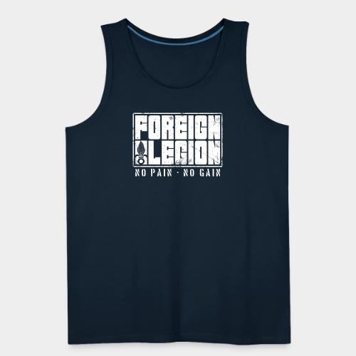 Foreign Legion - No Pain - No Gain - Men's Premium Tank