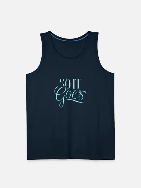 so it goes - Men's Premium Tank - deep navy
