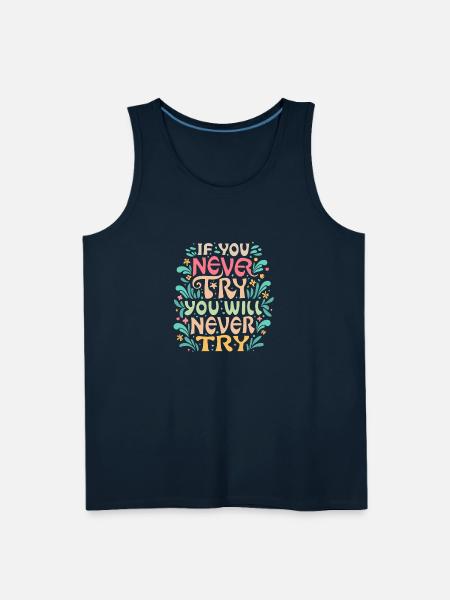 If You Never Try - Men's Premium Tank - deep navy