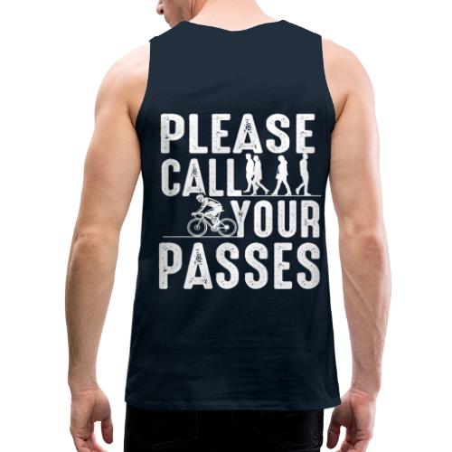 Please Call Your Passes - Men's Premium Tank