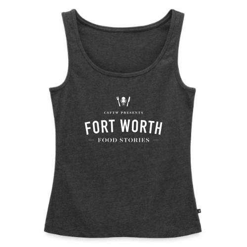 Fort Worth Food Stories White Text - Women's Premium Tank Top