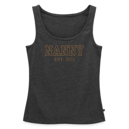 Nanny Est. 2025 (Brown Font) - Women's Premium Tank Top
