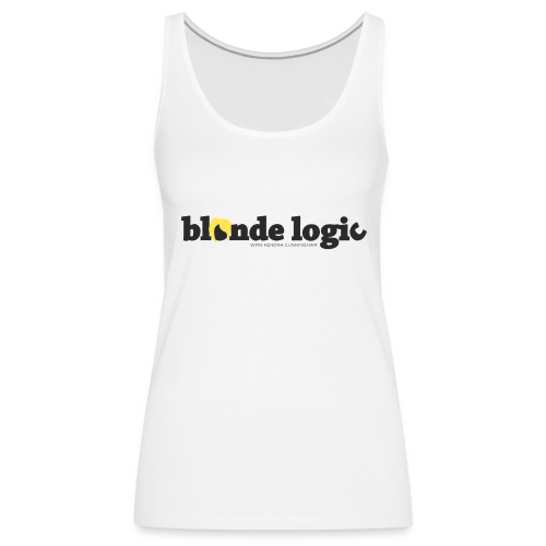Blonde Logic - Women's Premium Tank Top