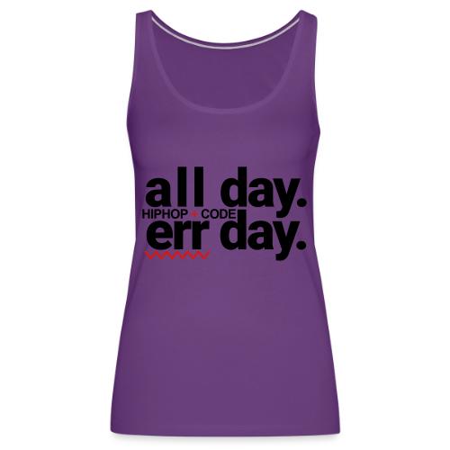 alldayerrday-2color - Women's Premium Tank Top
