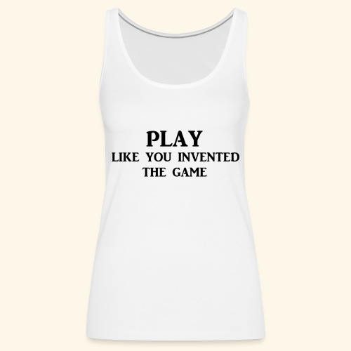 play like game blk - Women's Premium Tank Top