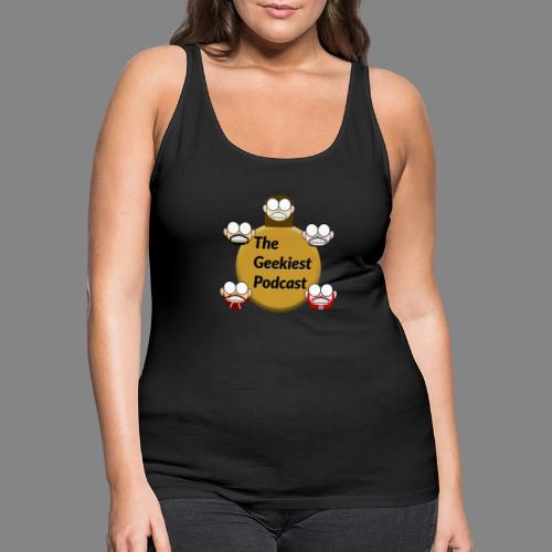 The Geekiest Podcast Logo - Women's Premium Tank Top