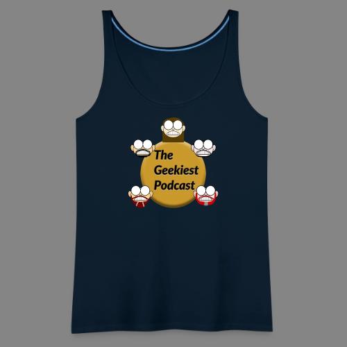 The Geekiest Podcast Logo - Women's Premium Tank Top