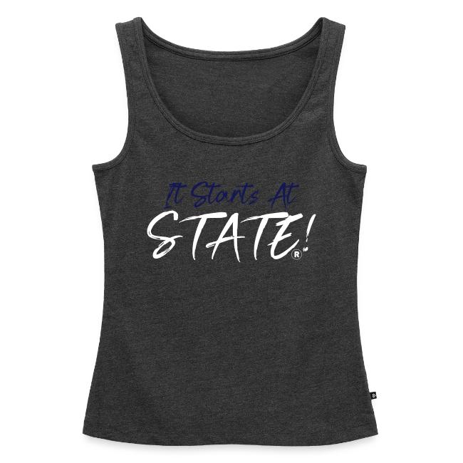 It Starts At STATE! -Navy & White Script