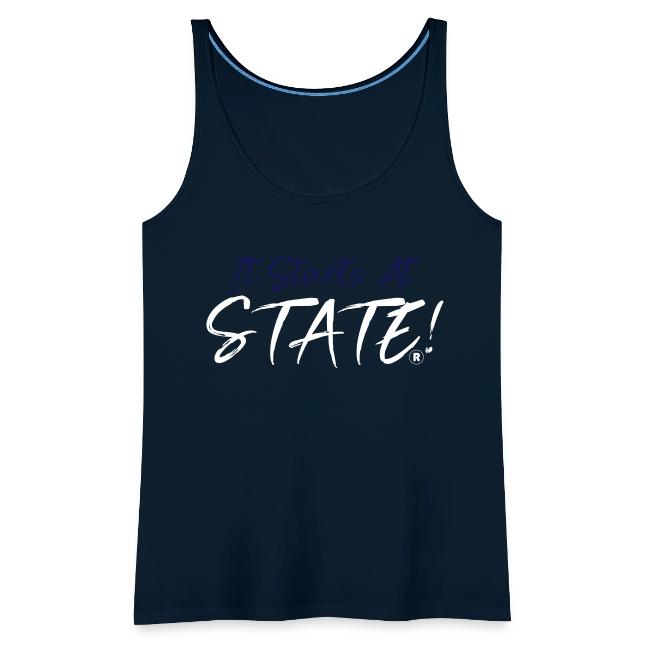 It Starts At STATE! -Navy & White Script