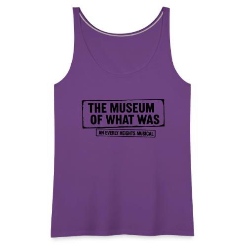 Museum of What Was Logo (Black) - Women's Premium Tank Top