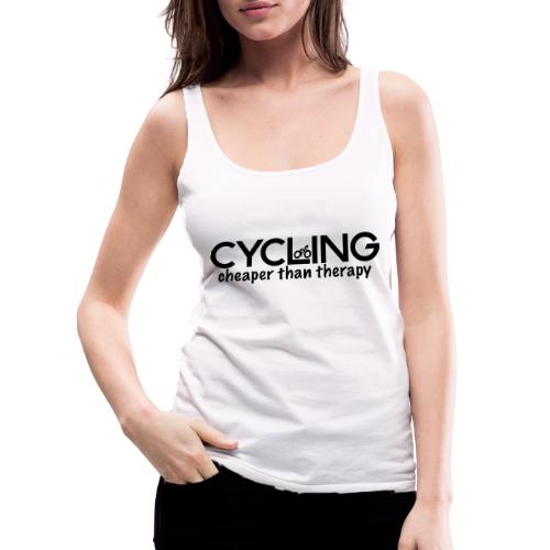 Cycling Cheaper Therapy - Women's Premium Tank Top