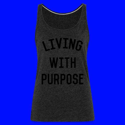 Living with purpose - Women's Premium Tank Top