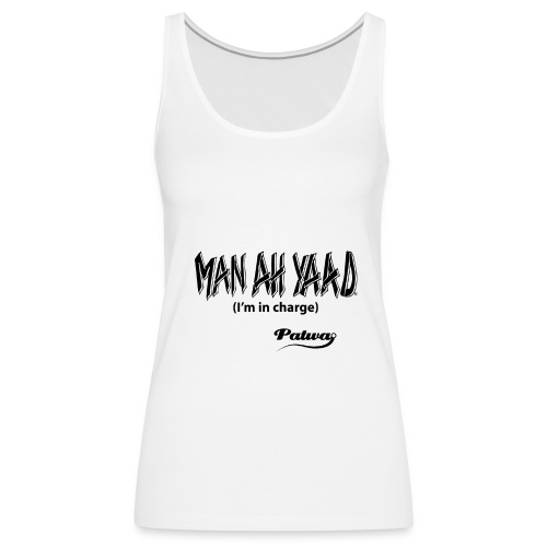 Man ah Yaad - Women's Premium Tank Top