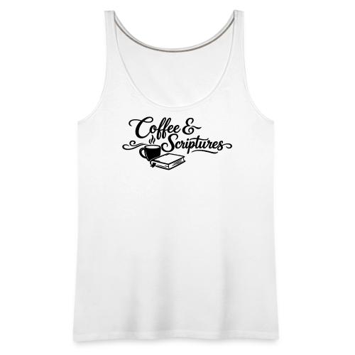 Coffee and Scriptures - Women's Premium Tank Top