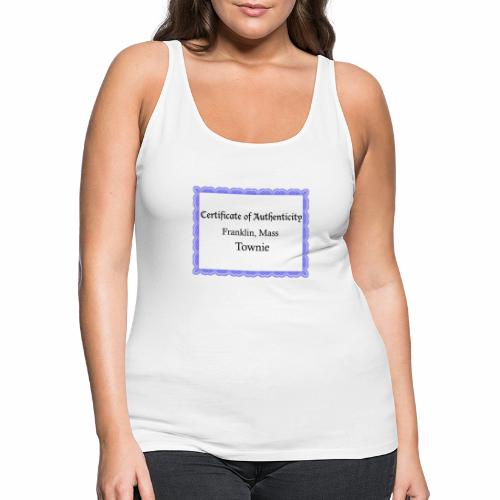 Franklin Mass townie certificate of authenticity - Women's Premium Tank Top