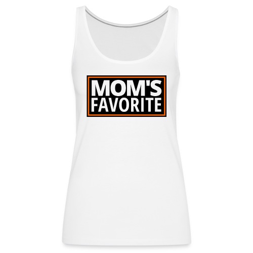 MOM'S FAVORITE (Black & Orange Logo) - Women's Premium Tank Top