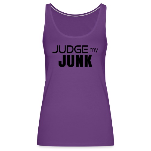 Judge my Junk Tshirt 03 - Women's Premium Tank Top