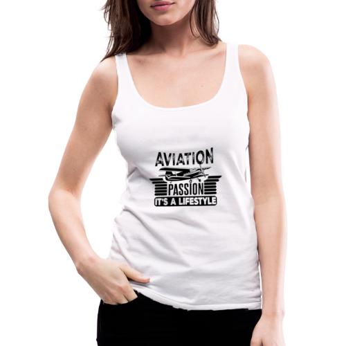 Aviation Passion It's A Lifestyle - Women's Premium Tank Top