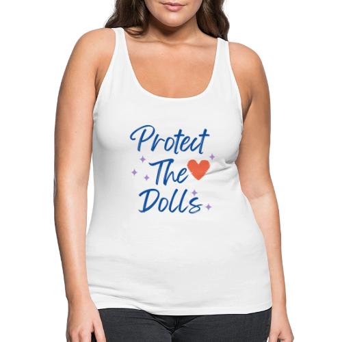 Protect The Dolls | Heart & Stars Typography - Women's Premium Tank Top