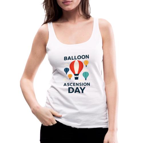 Balloon Ascension Day shirt - Women's Premium Tank Top