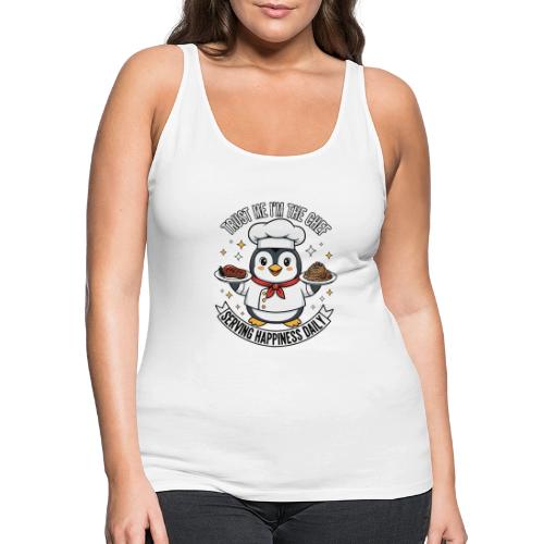cute Penguin Chef-Funny Cartoon Daily Happiness - Women's Premium Tank Top