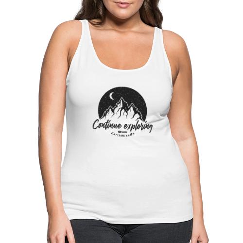 Explore continue BW - Women's Premium Tank Top
