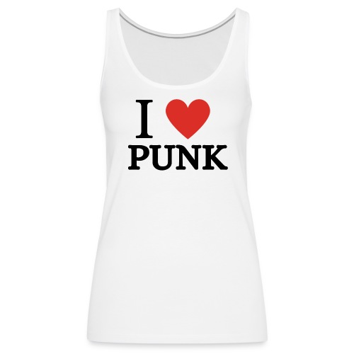 I Love Punk (i heart punk) - Women's Premium Tank Top