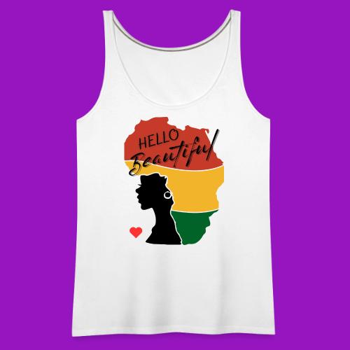 Hello Beautiful🤎 - Women's Premium Tank Top