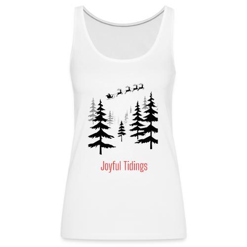 Joyful Tidings Christmas T-Shirt - Women's Premium Tank Top