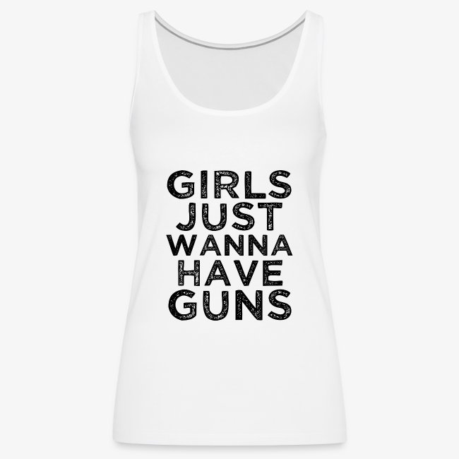 Girls Just wanna have guns funny workout shirt