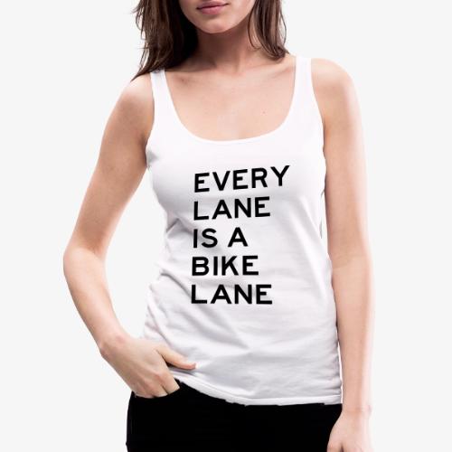 Every Lane is a Bike Lane - Women's Premium Tank Top