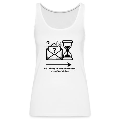 Last Year's Inbox T-Shirt - Women's Premium Tank Top