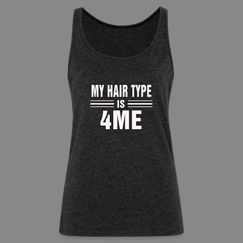 Hair Type 4ME - Women's Premium Tank Top