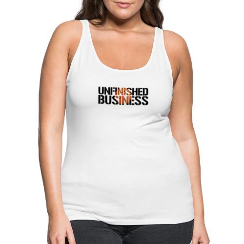 Unfinished Business hoops basketball - Women's Premium Tank Top