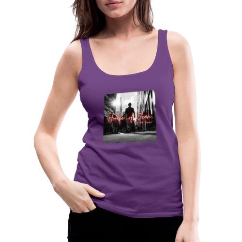 House of Jean - Women's Premium Tank Top
