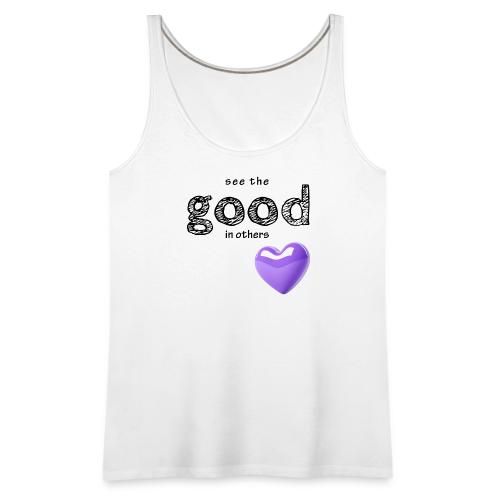 Smoon City_See the Good in Others - Women's Premium Tank Top
