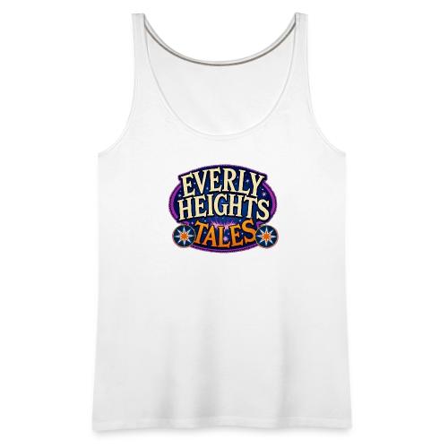 Everly Heights Tales - Women's Premium Tank Top