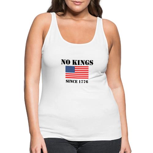 NO KINGS Since 1776 - Women's Premium Tank Top
