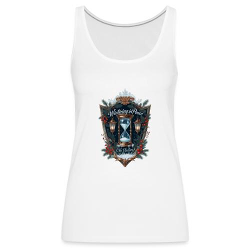 Wintering in Peace (No Visitors) T-Shirt - Women's Premium Tank Top