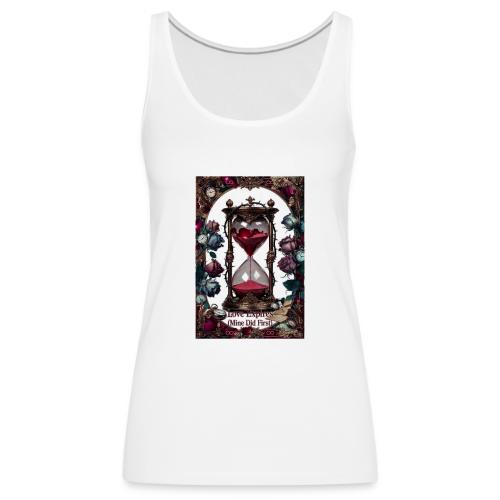 Love Expires (Mine Did First) T-Shirt - Women's Premium Tank Top