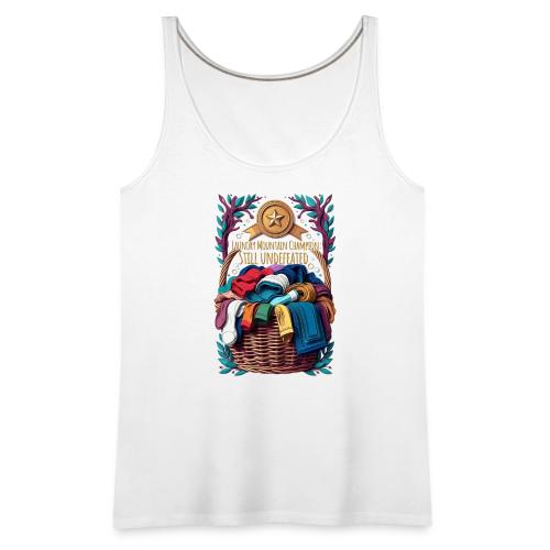 Laundry Mountain Champion Tee | Still Undefeated - Women's Premium Tank Top