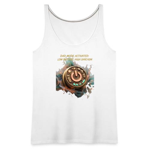 Dad Mode Activated T Shirt, Funny Dad Gift - Women's Premium Tank Top