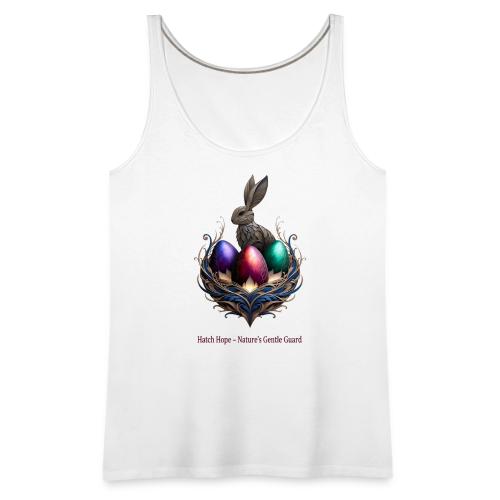 Easter Hatch Hope Nest Guardian T Shirt, Gift - Women's Premium Tank Top