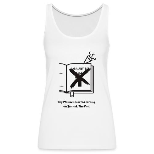 Jan 1st T-Shirt | Sarcastic New Year's - Women's Premium Tank Top