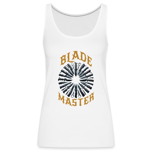 Blade Master with circular pattern of knives - Women's Premium Tank Top