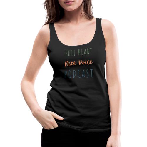 Full Heart Free Voice Text Only - Women's Premium Tank Top