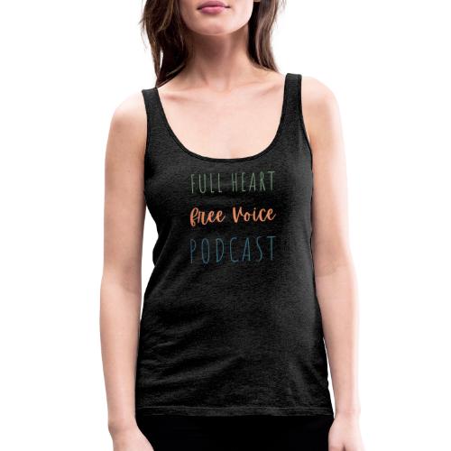 Full Heart Free Voice Text Only - Women's Premium Tank Top