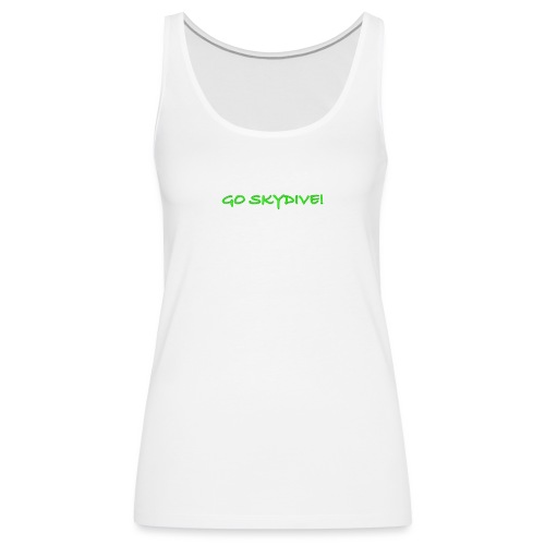 Go Skydive T-shirt/Book Skydive - Women's Premium Tank Top