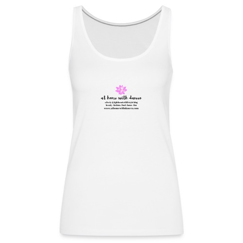 At Home With Daneen Official Merch - Women's Premium Tank Top